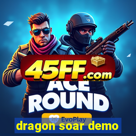 dragon soar demo